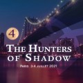 Convention : The Hunters of Shadow 4 (Paris 2021)